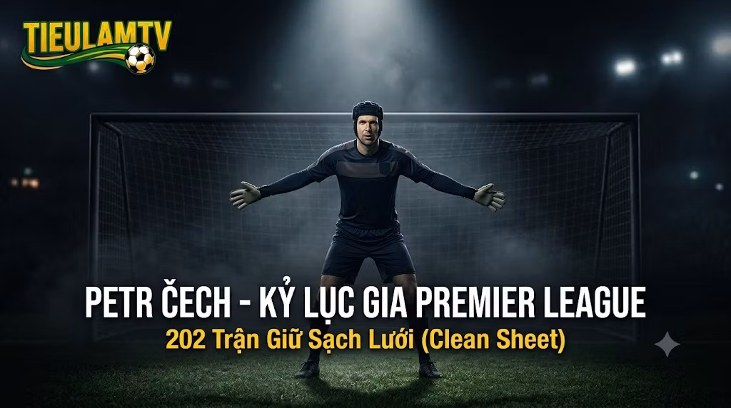 Clean Sheet Là Gì? Ý Nghĩa Và Kỷ Lục Giữ Sạch Lưới Trong Bóng Đá
